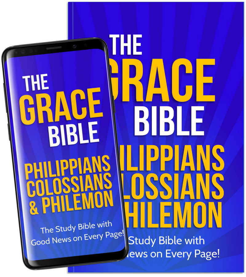The Grace Bible Philippians Colossians Philemon The Grace Bible